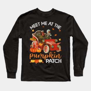 Meet Me At The Pumpkin Patch Vintage Turkeys Riding in a Car Long Sleeve T-Shirt